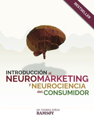 Introducción al neuromarketing y neurociencia del consumidor